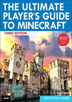 دانلود کتاب The Ultimate Player’s Guide to Minecraft – راهنمای نهایی بازیکن برای Minecraft